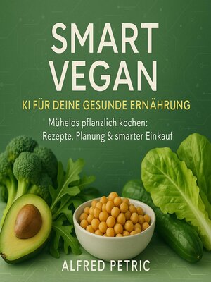cover image of Smart Vegan--KI für deine gesunde Ernährung